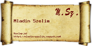 Mladin Szelim névjegykártya